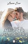 Hasta que el atardecer nos vea sonreír by Laure Ever