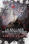 La Ballade du roi et de son chevalier - L'intégrale