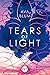 Tears of Light: Roman (German Edition)