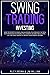 Swing Trading Investing: Ho...