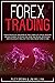 Forex Trading: Your Financi...