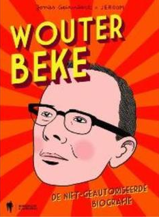 Wouter Beke. De niet-geautoriseerde biografie (Hardcover)