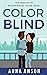 Color Blind: The Interracial Relationships Guide Book