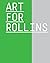 Art for Rollins: The Alfond Collection of Contemporary Art Volume II