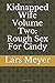 Kidnapped Wife Volume Two: Rough Sex For Cindy