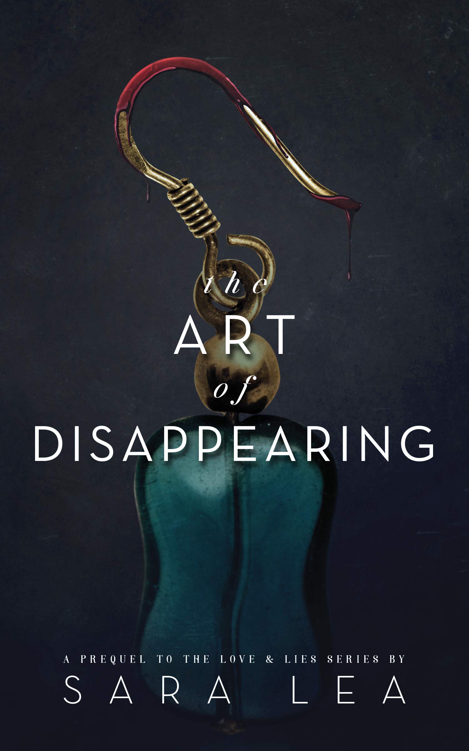 The Art of Disappearing (Love & Lies #0.5)