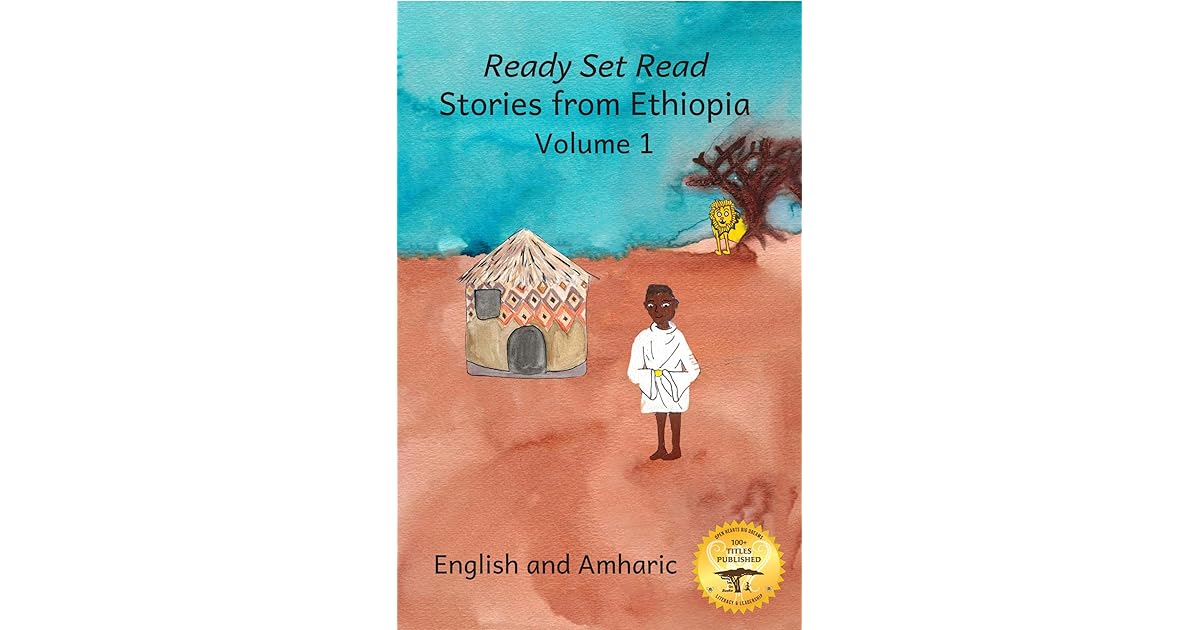 Stories From Ethiopia: Volume 1: Learning Lessons Through Fables, in