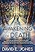 The Awakening of Death: Hav...