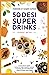 50 Desi Super Drinks