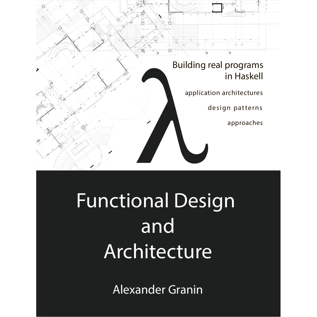 Functional Design And Architecture By Alexander Granin