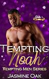 Tempting Noah: Tempting men Series Tempting Noah: Tempting men Series