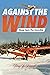 Against the Wind: Hope Sees...