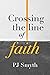 Crossing the line of faith:...