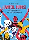 ¡Canten, putos! U...