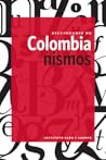 Diccionario de Colombianismos by Instituto Caro y Cuervo