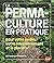 La Permaculture en pratique