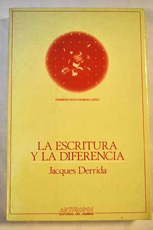 La Escritura y La Diferencia