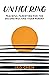 Untigering: Peaceful Parenting for the Deconstructing Tiger Parent