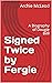 Signed Twice by Fergie: A Biography of Dougie Bell