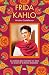 Frida Kahlo: La artista que convirtió su obra en icono de la lucha femenina (OTROS NO FICCIÓN) (Spanish Edition)