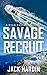 Savage Recruit (Ryan Savage Thriller, #8)