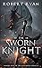 The Sworn Knight (The Kingshield Series)