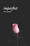 Imperfect: A Coll...