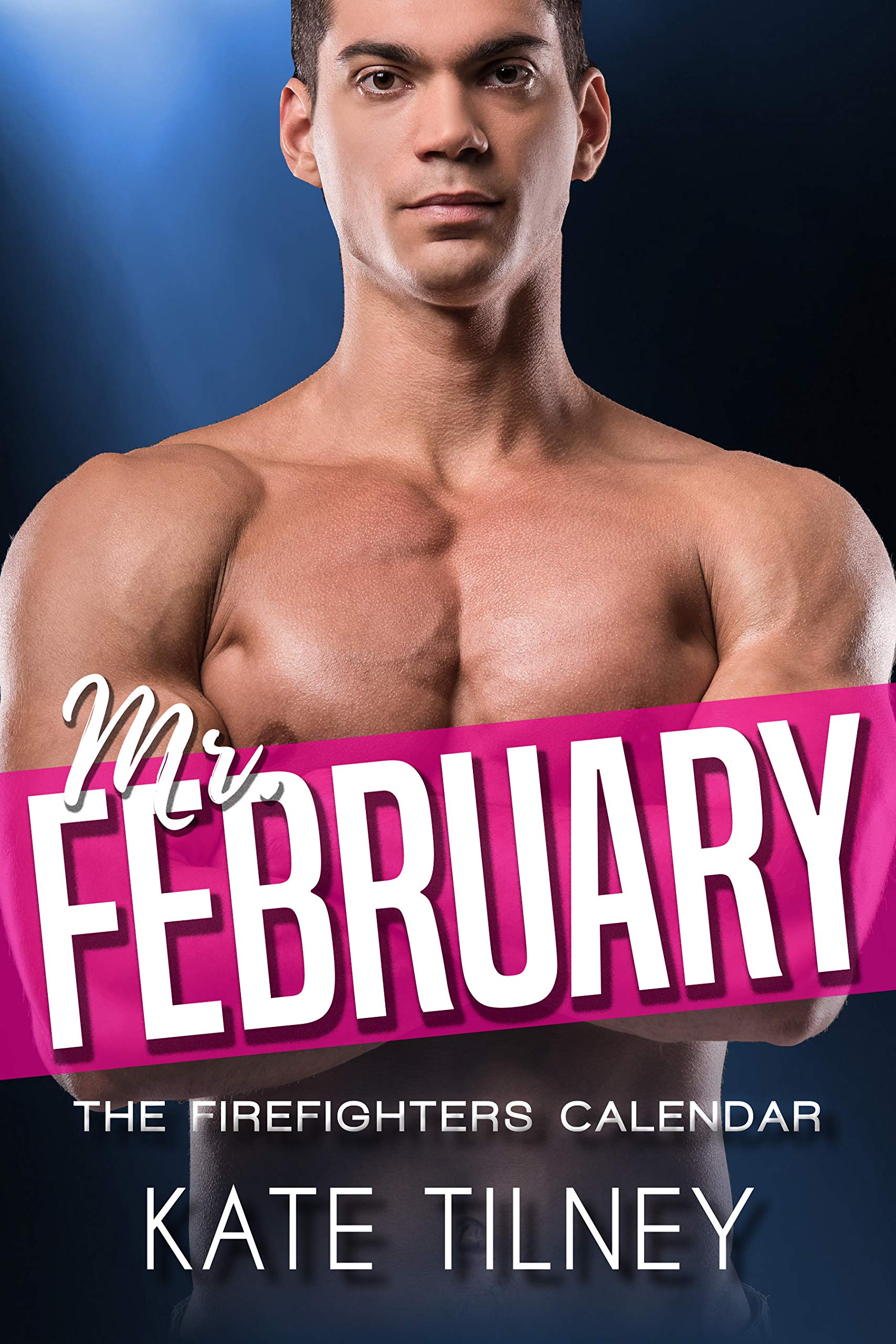 Mr. February (The Firefighters Calendar Book 2)