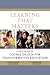 Learning That Matters: A Field Guide to Course Design for Transformative Education