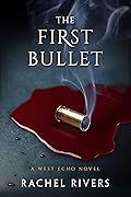 The First Bullet
