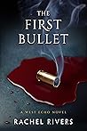 The First Bullet