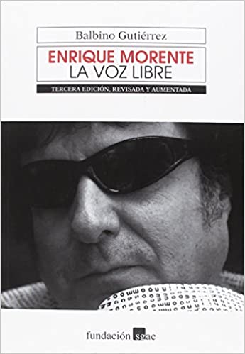 Enrique Morente: La voz libre (Paperback)