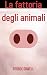 La fattoria degli animali by George Orwell