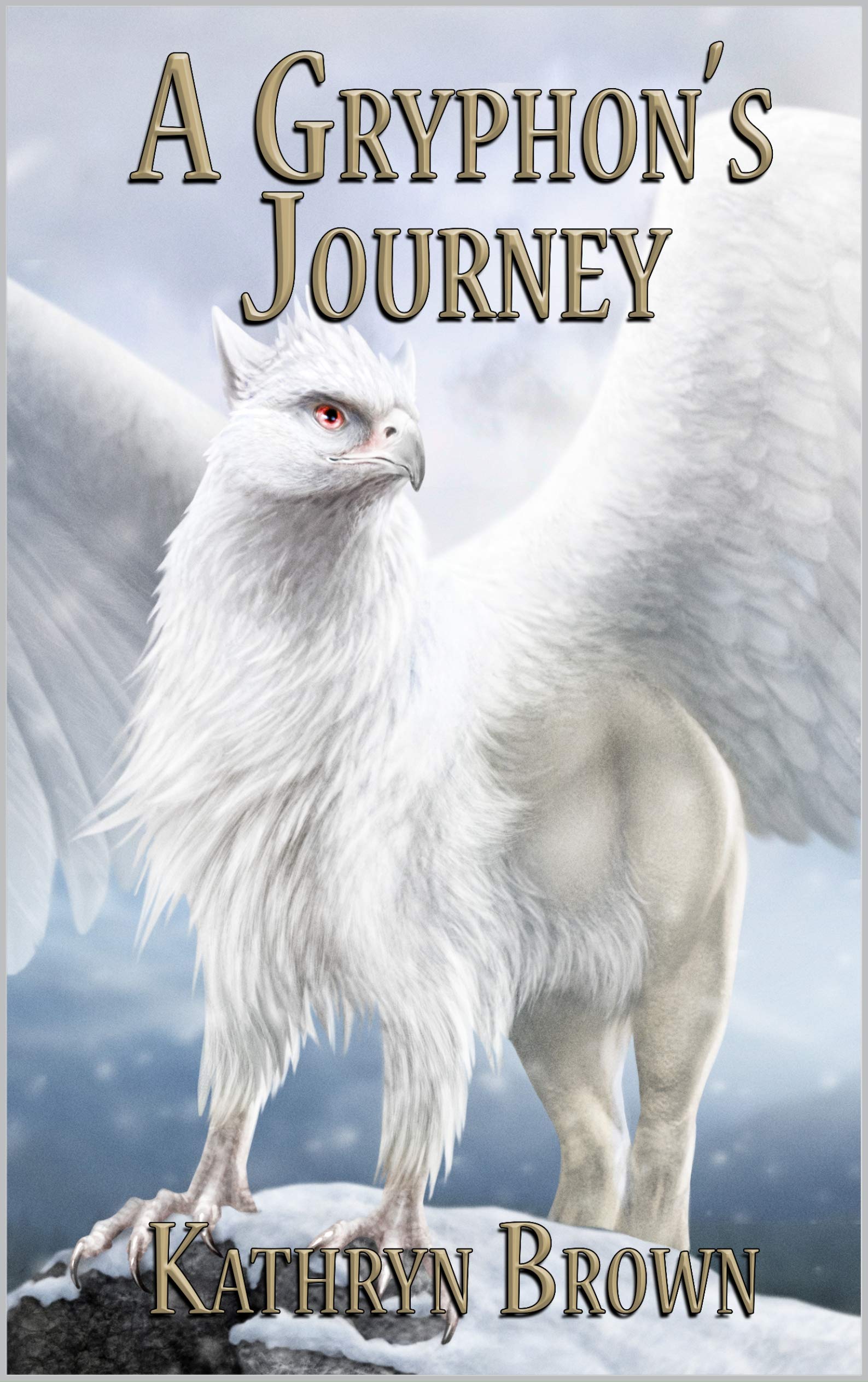 A Gryphon's Journey (Quill and Claw #1)
