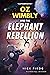 Oz Wimbly and the Elephant Rebellion by Nick Pirog