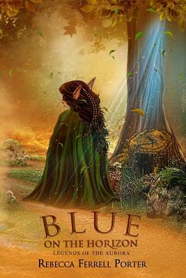 Blue on the Horizon (Legends of the Aurora, #1)