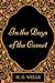 In the Days of the Comet: By H. G. Wells - Illustrated