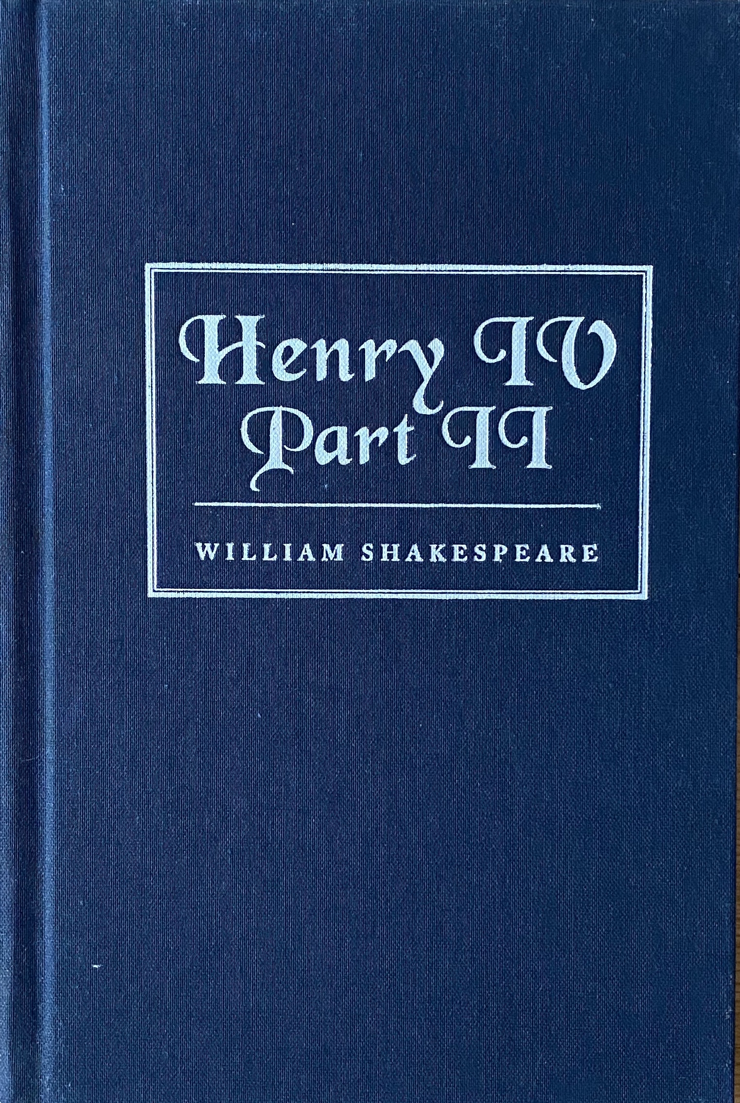 The Second Part of King Henry the Fourth