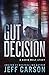 Gut Decision: A David Wolf Short Story (David Wolf Mystery Thriller Series)