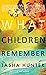 What Children Remember