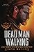 Dead Man Walking by Giana Darling