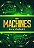 On Machines by Bill Chavez