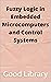 Fuzzy Logic in Embedded Mic...