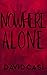 Nowhere Alone