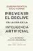 Europa frente a EE.UU. y China. Prevenir el declive en la era de la inteligencia artificial (Retos en la era de la inteligencia artificial) (Spanish Edition)