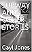 SUBWAY AND OTHER STORIES