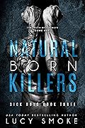 Natural Born Killers (Sick Boys, #3)