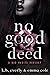No Good Deed (Bad Habits #1)