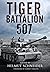 Tiger Battalion 507 by Helmut Schneider