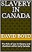 Slavery in Canada by David Boyd